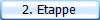 2. Etappe