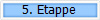 5. Etappe